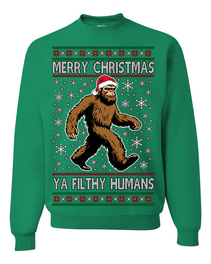 Merry Christmas Ya Filthy Humans Funny Sasquatch, UFO Conspiracy Theory Y2K Big Foot Supernatural Theorist Bigfoot Ugly Christmas Sweater Ugly Christmas Unisex Crewneck Sweatshirt