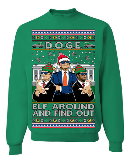 Doge Elf Around and Find Out Trump Elon Vivek, Department of Govenmental Efficiency D.O.G.E. Republicans MAGA Ugly Christmas Sweater Ugly Christmas Unisex Crewneck Sweatshirt