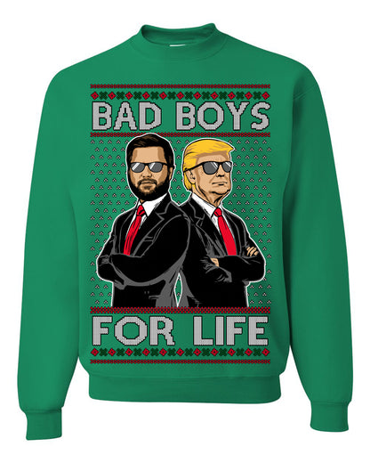 Bad Boys for Life Donald Trump JD Vance, MAGA Make America Great Again 2024, 90s Comedy Movie Parody Ugly Christmas Sweater Ugly Christmas Unisex Crewneck Sweatshirt