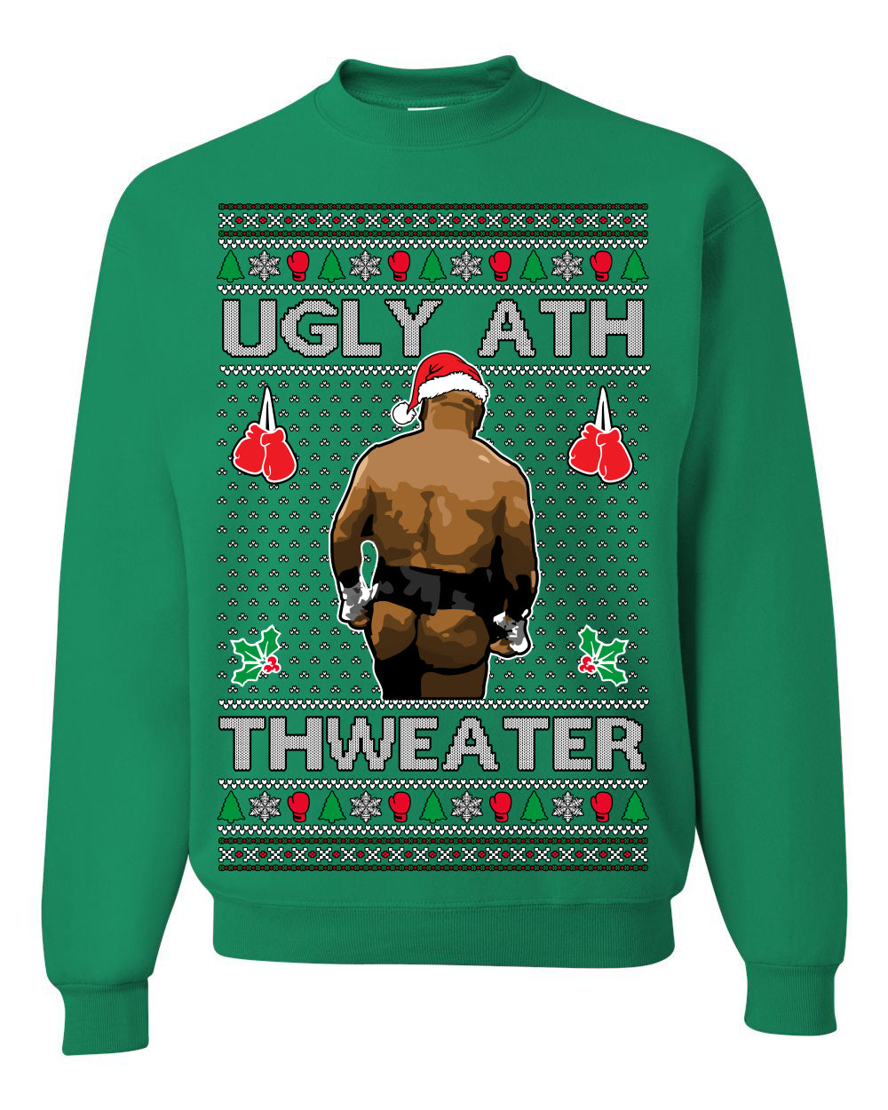 Ugly Ath Sweater Merry Chrithmith, Mike Tyson Butt Viral Ugly Ass Boxing Fight Meme Men Women Funny Ugly Christmas Sweater Ugly Christmas Unisex Crewneck Sweatshirt