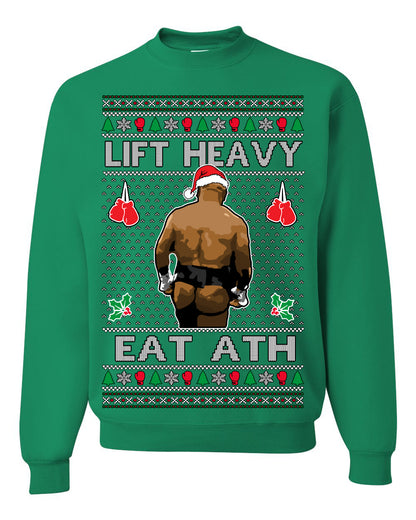 Lift Heavy Eat Ath Merry Chrithmith, Mike Tyson Butt Viral Weightlifting Lifting Boxing Fight Meme Men Women Funny Ugly Christmas Sweater Ugly Christmas Unisex Crewneck Sweatshirt