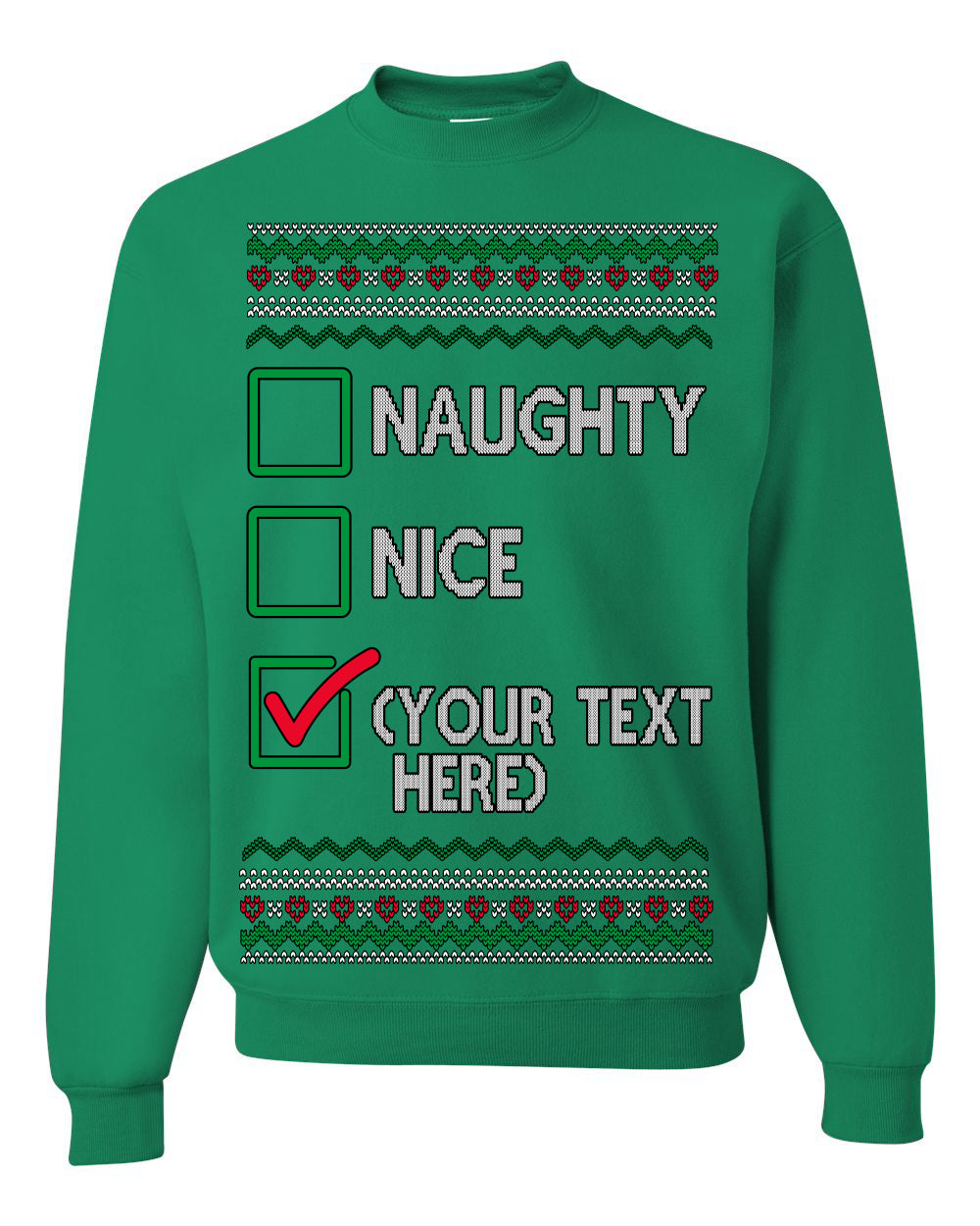 Naughty Nice, Custom Your Text Here Customized Personalized Gift for Men Women, Ugly Christmas Sweater Ugly Christmas