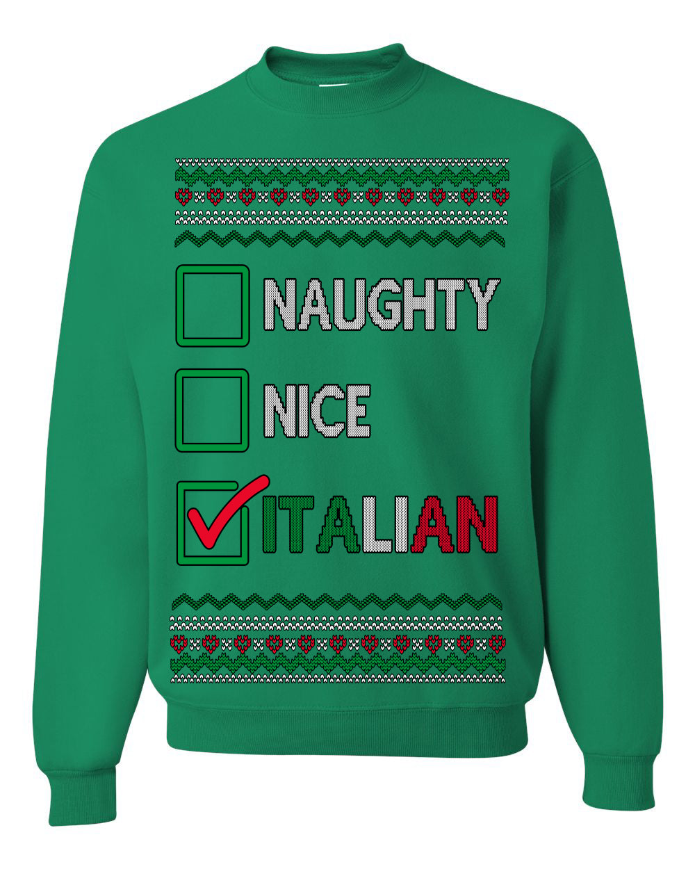 Naughty Nice Italian Funny Italians Italy Colors Ugly Christmas Sweater Ugly Christmas
