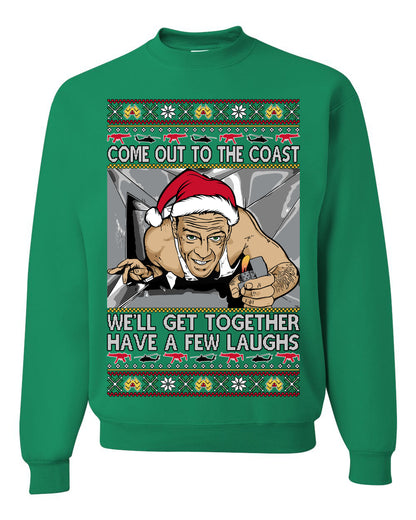 Come Out to the Coast Have a Few Laughs, Funny Die Hard Movie Scene Vent Lighter Quote McClane Nakatomi Plaza Xmas Party, Ugly Christmas Sweater Ugly Christmas Unisex Crewneck Sweatshirt