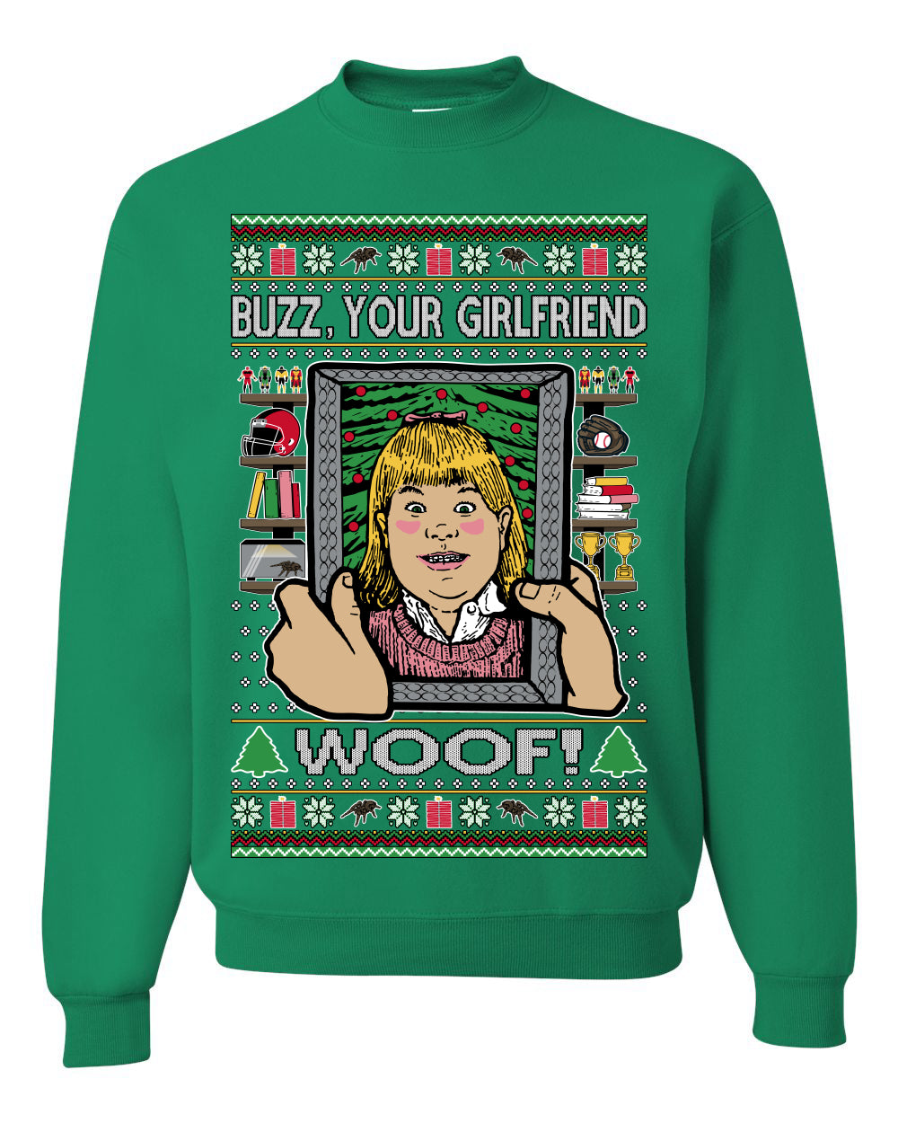 Buzz Your Girlfriend Woof, Funny 90s Chicago Xmas Movie Alone Kevin, Ugly Christmas Sweater Ugly Christmas Unisex Crewneck Sweatshirt