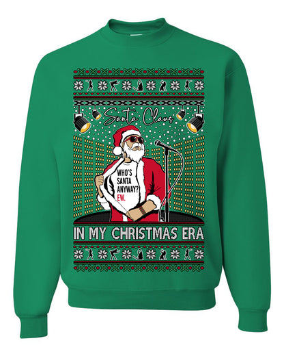 Santa Claus In My Christmas Era Xmas, Funny Clause Pop Music Tour Concert Merch, Ugly Christmas Sweater Crewneck Sweatshirt Ugly Christmas Unisex Crewneck Sweatshirt