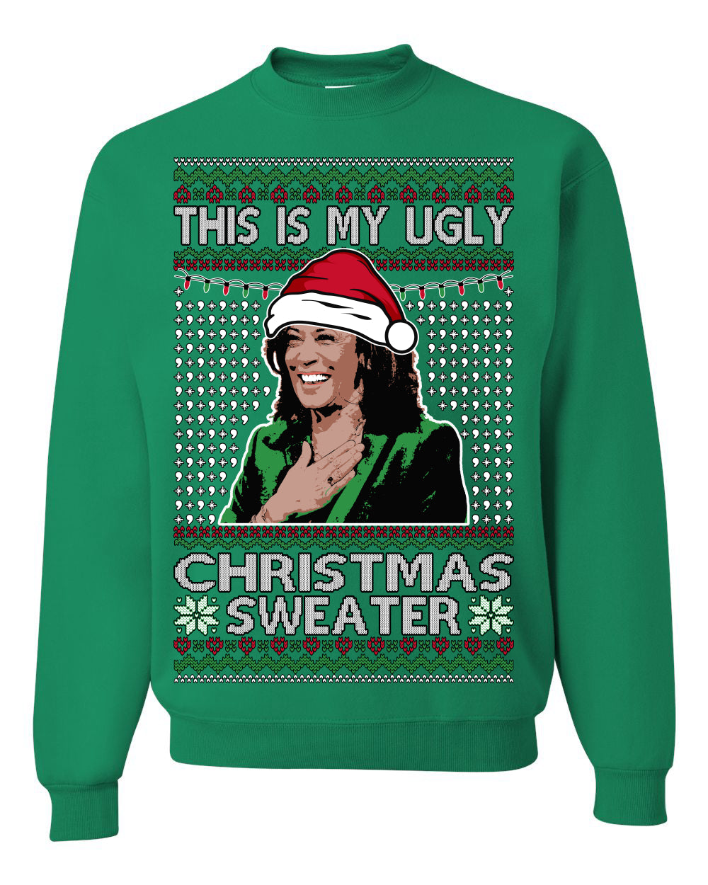 This Is My Ugly Sweater, Funny Santa Anti Kamala Harris, Political Ugly Christmas Sweater Ugly Christmas Unisex Crewneck Sweatshirt