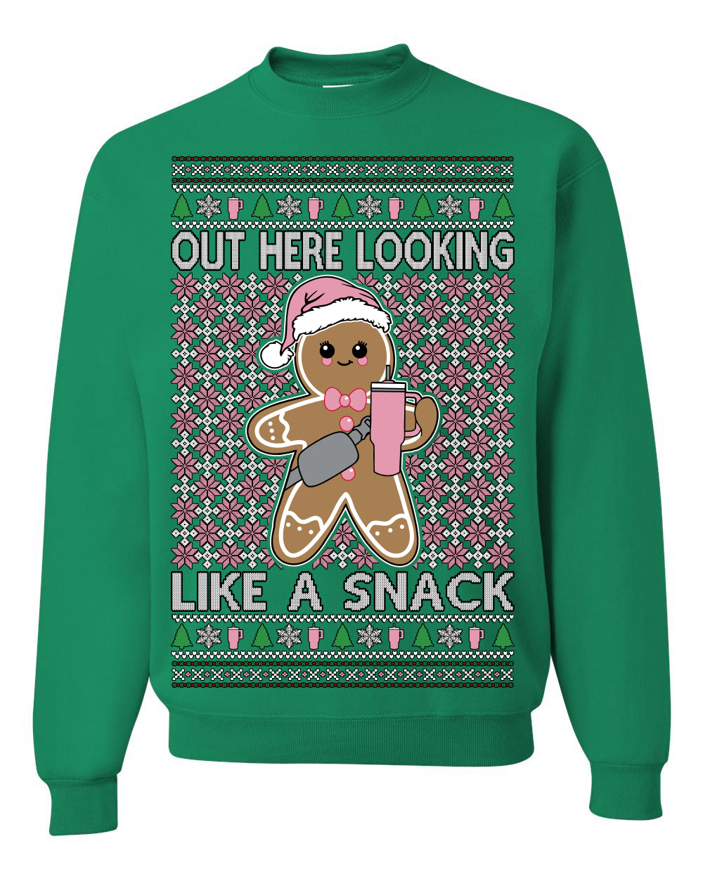 Out Here Looking Like a Snack Cute Xmas Cookie Ugly Christmas Sweater Ugly Christmas Unisex Crewneck Sweatshirt