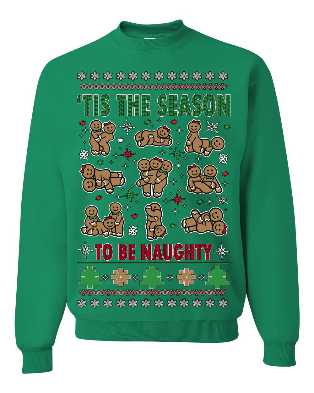 Tis' The Season To Be Naughty Funny Gingerbread Cookie Unisex Ugly Crewneck Sweatshirt Ugly Christmas Unisex Crewneck Sweatshirt