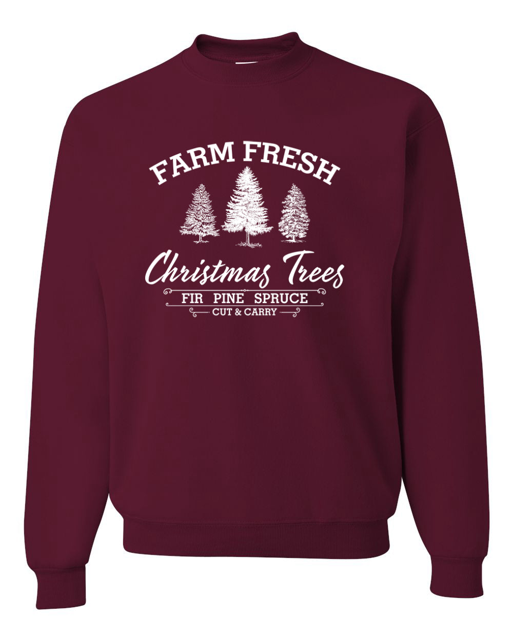 Farm Fresh Christmas Trees Classic White Design | Fir Pine Sprice, Cut and Carry, Classic Vintage Winter Holiday Tree Logo Ugly Christmas Unisex Crewneck Sweatshirt
