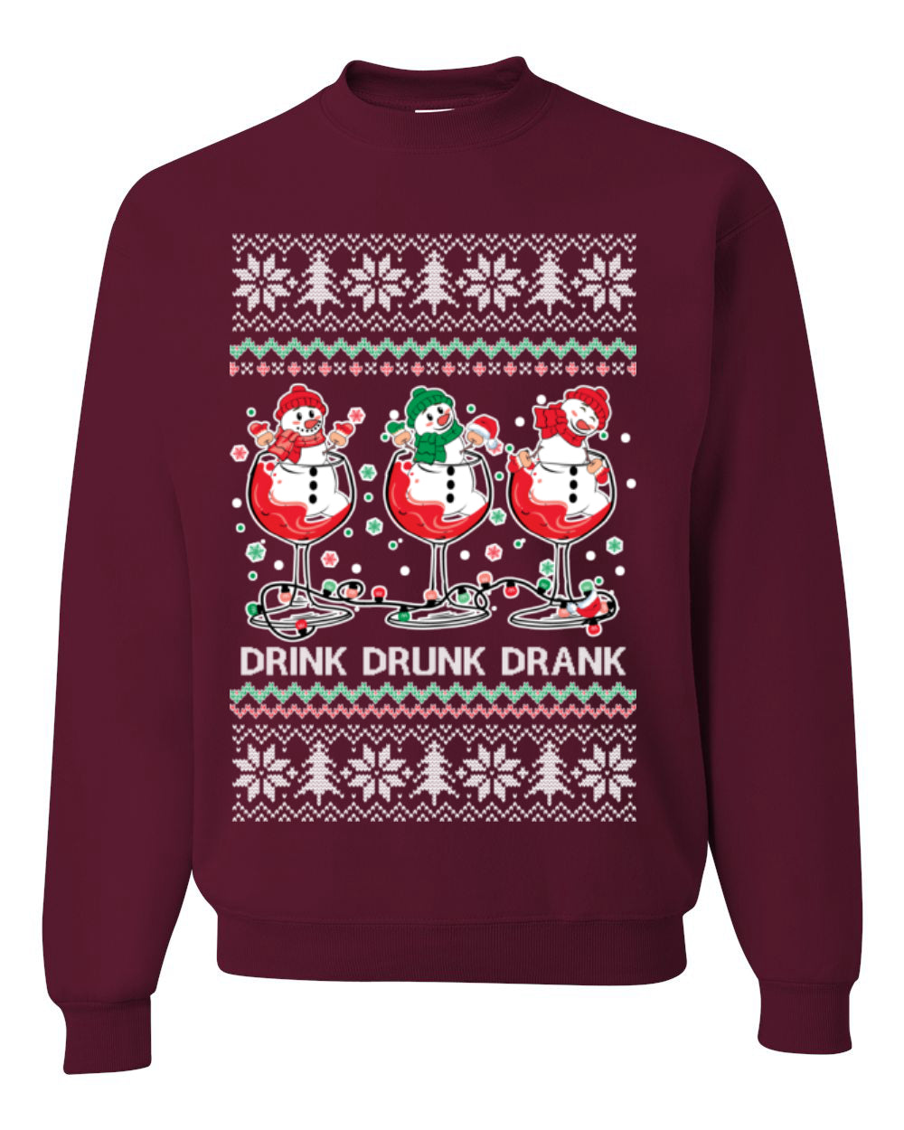 Drink Drank Drunk Funny Snowman, Funny Cocktail Wine Beer Alcohol Candy Cane Mixed Drinks Bar Crawl, Ugly Christmas Sweater Ugly Christmas Unisex Crewneck Sweatshirt