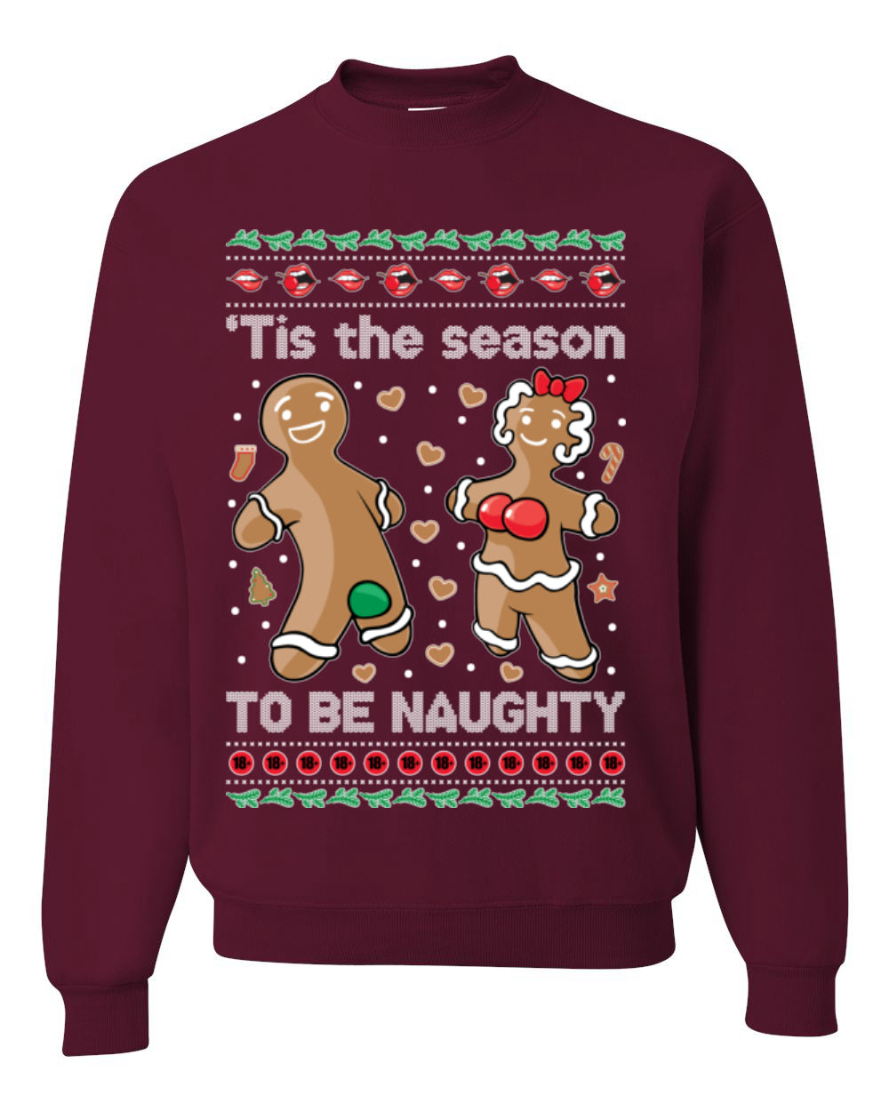Tis the Season to be Naughty, Funny Gingerbread Cookie Gumdrop, Dirty Ginger Bread Cookies Joke Ugly Christmas Sweater Ugly Christmas Unisex Crewneck Sweatshirt