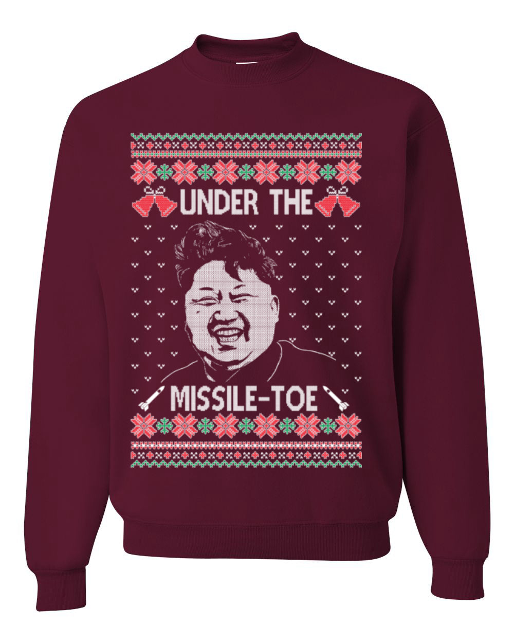 Under the Missle Toe, Funny Mistletoe Xmas Pun North Korea Dictator Kim, Ugly Christmas Sweater Ugly Christmas Unisex Crewneck Sweatshirt