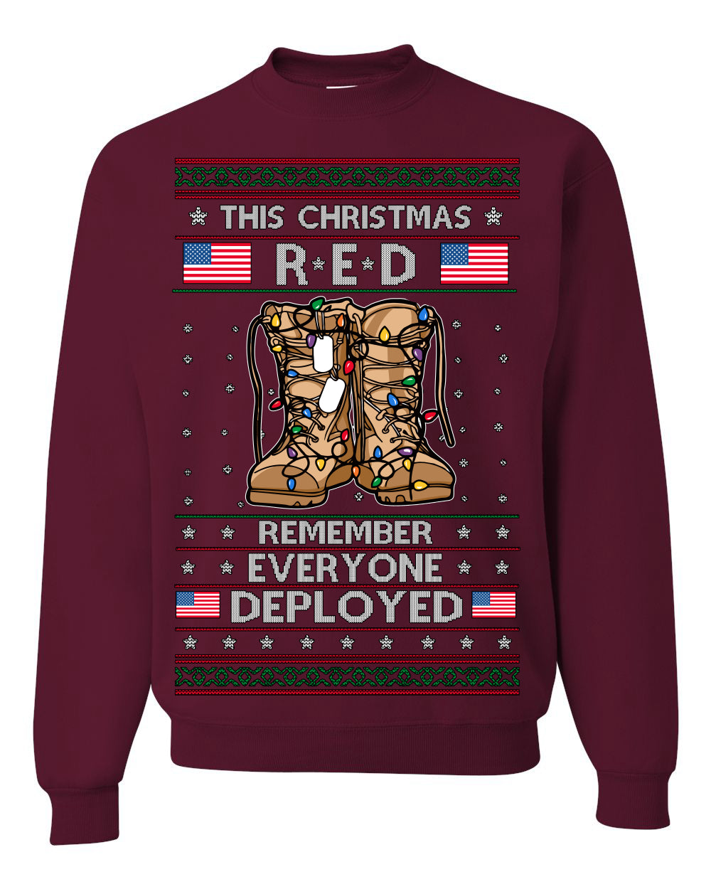 This Christmas RED Remember Everyone Deployed, Pro Military Vet 1st 2nd Amendment Veteran, RED Friday Ugly Christmas Sweater Ugly Christmas Unisex Crewneck Sweatshirt