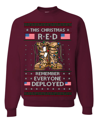 This Christmas RED Remember Everyone Deployed, Pro Military Vet 1st 2nd Amendment Veteran, RED Friday Ugly Christmas Sweater Ugly Christmas Unisex Crewneck Sweatshirt