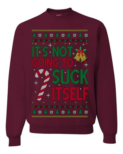 It's Not Going to Suck Itself Funny Candy Cane, Classic Mistletoe Tree Bells | Ugly Christmas Sweater Crewneck Sweatshirt Ugly Christmas Unisex Crewneck Sweatshirt