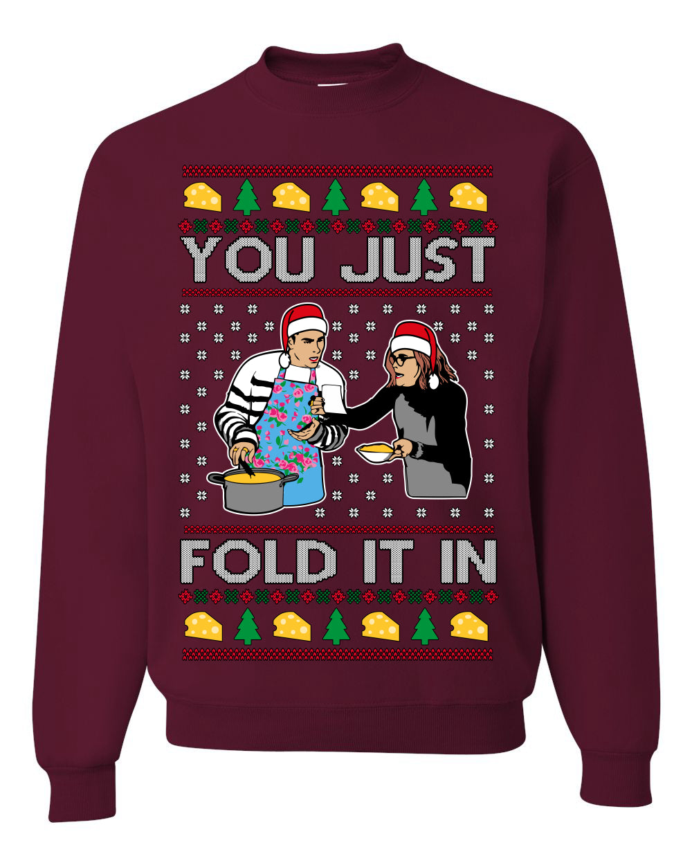 You Just Fold It In, Funny Cooking Enchilada Moira David Schitt's TV Show Sitcom Santa Hat, Ugly Christmas Sweater Ugly Christmas Unisex Crewneck Sweatshirt