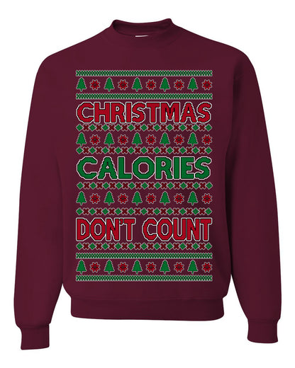Christmas Calories Don't Count | Funny Food Milk Cookies Dessert, Family Holidays Vacation Novelty Ugly Christmas Sweater Ugly Christmas Unisex Crewneck Sweatshirt