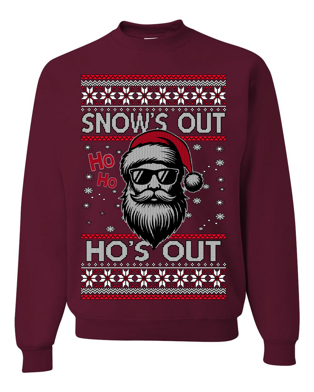 Snow's Out Hos Out | Funny Santa Claus Ugly Christmas Sweater Crewneck Sweatshirt Ugly Christmas Unisex Crewneck Sweatshirt