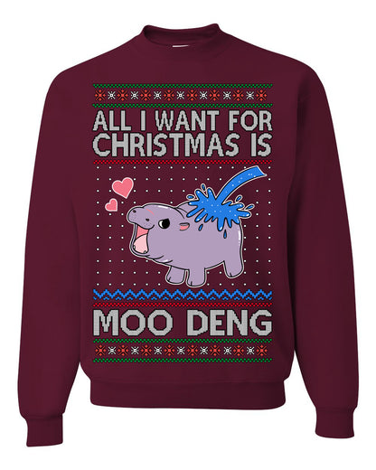 All I Want for Christmas is Moo Deng, Cute Pygmy Hippo Meme Viral Zoo Animal Y2K Era Funny Memes, Ugly Christmas Sweater Ugly Christmas Unisex Crewneck Sweatshirt