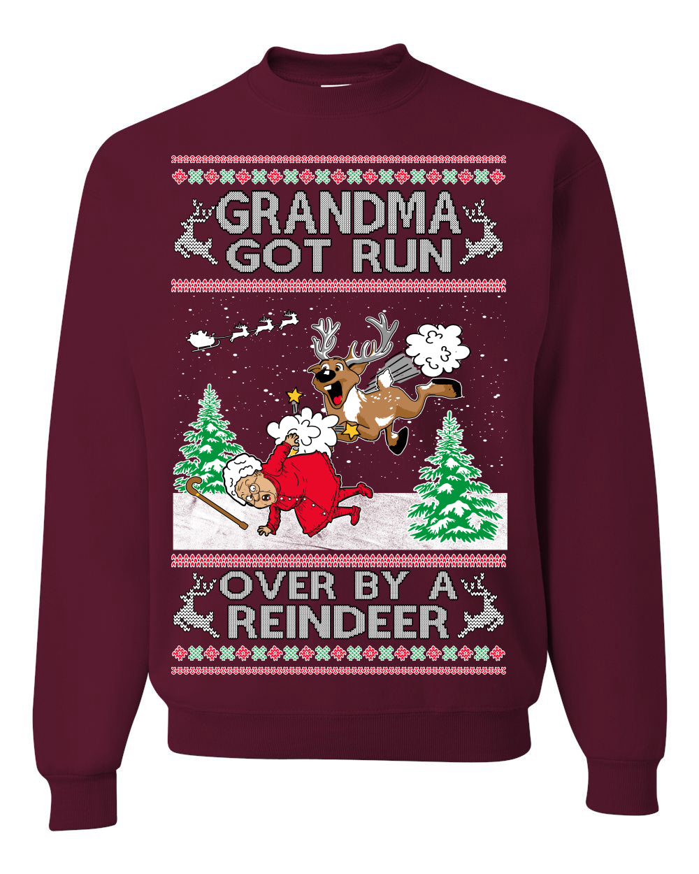 Grandma Got Run Over by a Reindeer, Funny Animated Design Rein Deer Kids TV Song Movie, Ugly Christmas Sweater Ugly Christmas Unisex Crewneck Sweatshirt