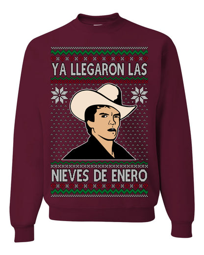 Ya Llegaron Las Nieves De Enero Chalino, January Snow Has Arrived, Rosalino Mexican Pop Star Mexico Tijuanna Corrido, Ugly Christmas Sweater Ugly Christmas Unisex Crewneck Sweatshirt