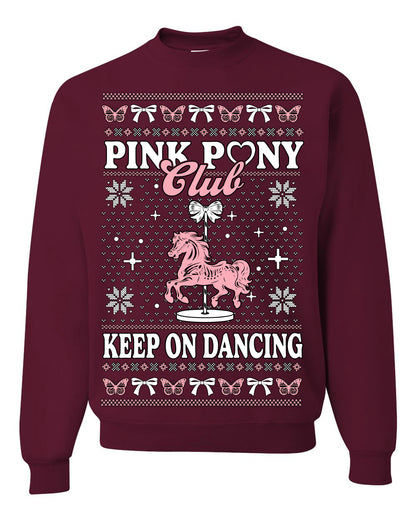 Pink Pony Club Pop Star Keep on Dancing, Iconic Music Concert Fan Merch Ugly Christmas Sweater Ugly Christmas Unisex Crewneck Sweatshirt