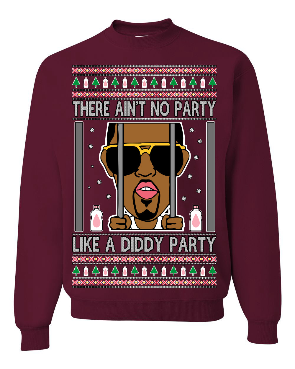 There Ain't No Party Like a Diddy Party, Viral Meme Trendy Baby Oil Crazy Parties Funny Classic Ugly Christmas Sweater Ugly Christmas Unisex Crewneck Sweatshirt