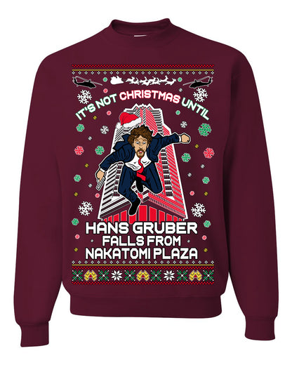 It's Not Christmas Until Hans Gruber Falls From Nakatomi Plaza, Color Design Skyscraper LA Falling Iconic 80s Xmas Movie Ugly Christmas Sweater Ugly Christmas Unisex Crewneck Sweatshirt