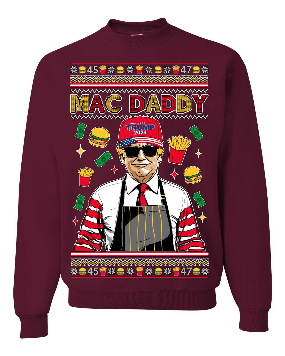 Mac Daddy Funny Viral Trump Meme, PA Fast Food Worker Chef Fries Burgers, 2024 MAGA Make America Great Again Ugly Christmas Sweater Ugly Christmas Unisex Crewneck Sweatshirt