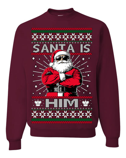 Santa Is Him Funny Gen Z Viral Meme Shades, Religious Christ Christian Christianity Brain Rot Joke Slang Ugly Christmas Sweater Ugly Christmas Unisex Crewneck Sweatshirt