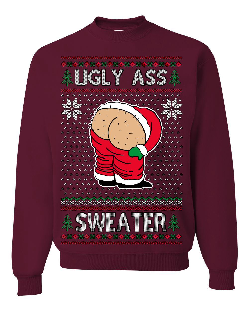 Ugly Ass Sweater Funny Santa Claus Butt Xmas Ugly Christmas Sweater Ugly Christmas Unisex Crewneck Sweatshirt