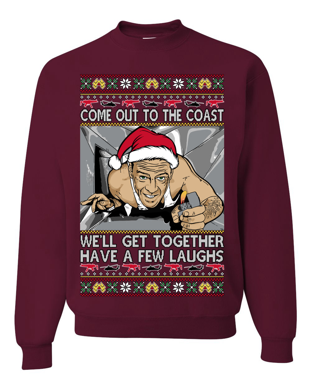 Come Out to the Coast Have a Few Laughs, Funny Die Hard Movie Scene Vent Lighter Quote McClane Nakatomi Plaza Xmas Party, Ugly Christmas Sweater Ugly Christmas Unisex Crewneck Sweatshirt