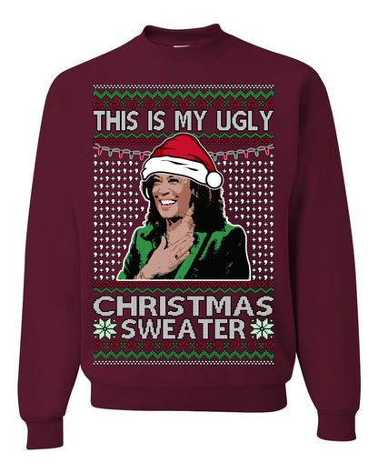 This Is My Ugly Sweater, Funny Santa Anti Kamala Harris, Political Ugly Christmas Sweater Ugly Christmas Unisex Crewneck Sweatshirt