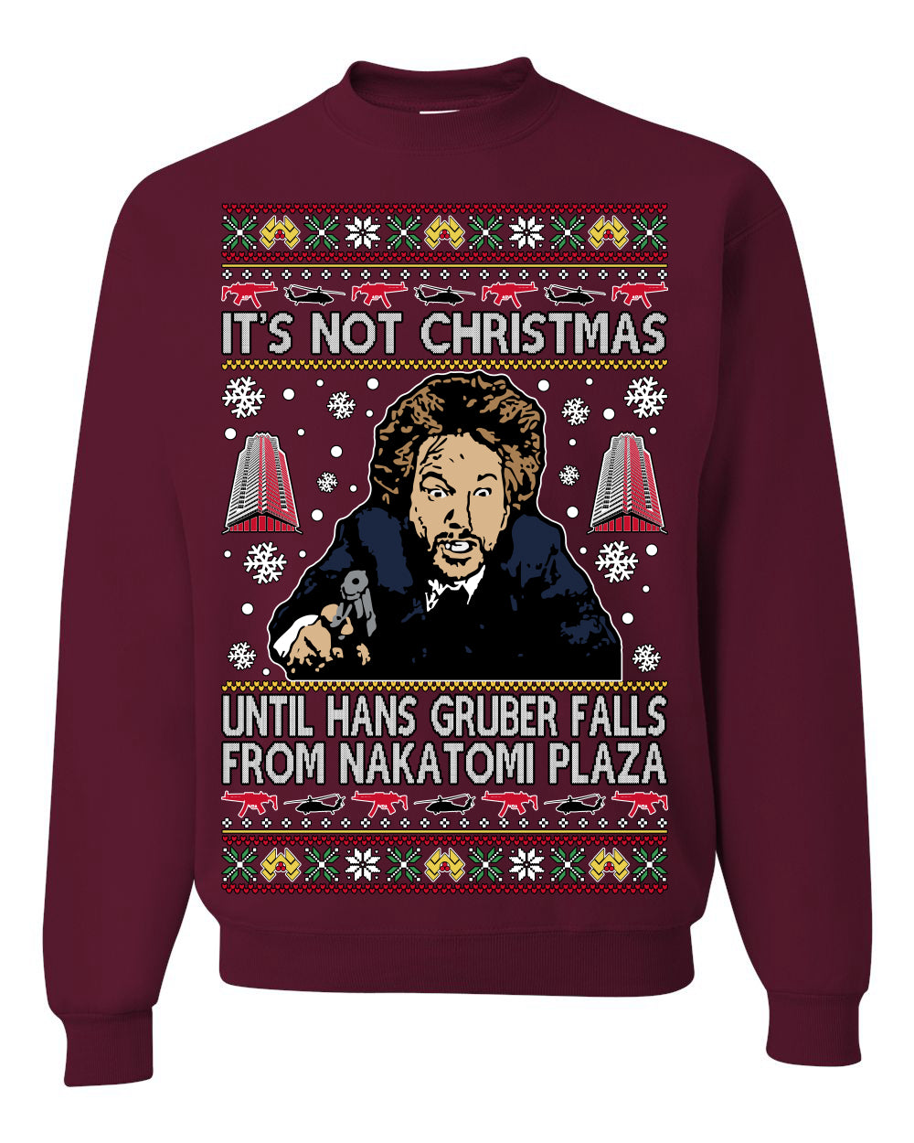 It's Not Christmas Until Hans Gruber Falls From Nakatomi Plaza Color, Classic Xmas Movie McClane, Ugly Christmas Sweater Ugly Christmas Unisex Crewneck Sweatshirt
