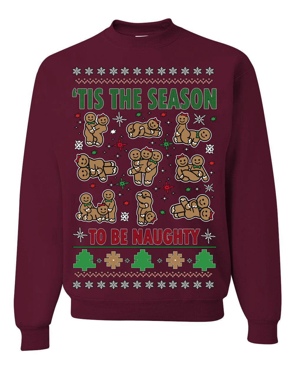 Tis' The Season To Be Naughty Funny Gingerbread Cookie Unisex Ugly Crewneck Sweatshirt Ugly Christmas Unisex Crewneck Sweatshirt