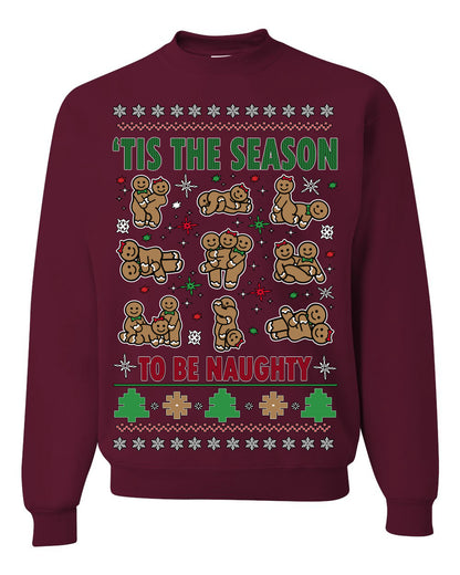 Tis' The Season To Be Naughty Funny Gingerbread Cookie Unisex Ugly Crewneck Sweatshirt Ugly Christmas Unisex Crewneck Sweatshirt
