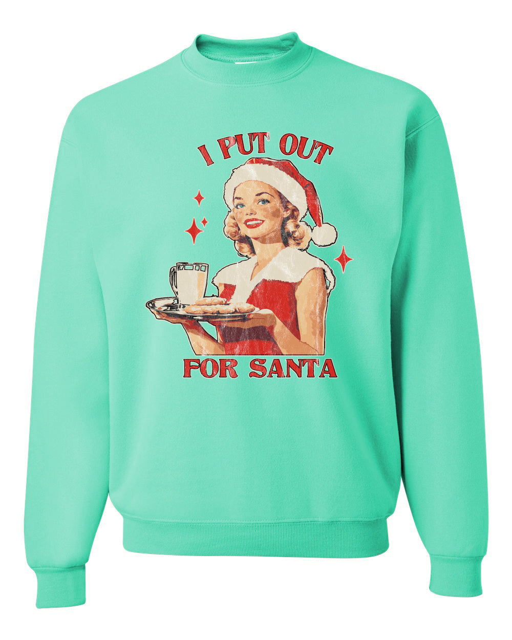 I Put Out For Santa | Funny Women Milk and Cookies Ugly Christmas Unisex Crewneck Sweatshirt