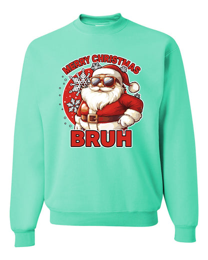 Merry Christmas Bruh | Funny Cool Santa Claus Sunglasses Trendy Hip Viral Meme Ugly Christmas Unisex Crewneck Sweatshirt
