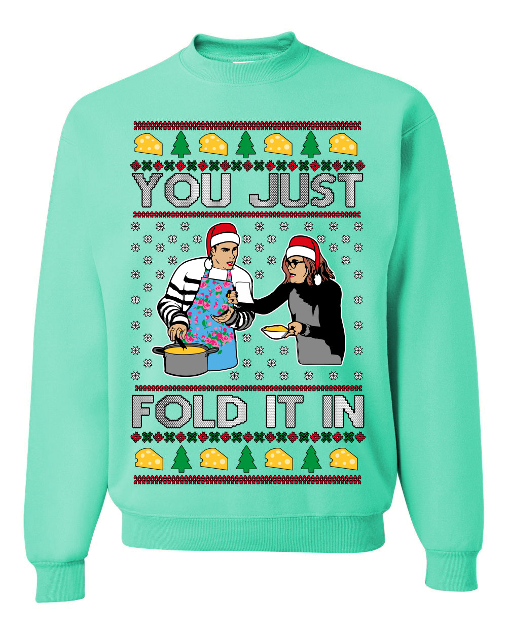 You Just Fold It In, Funny Cooking Enchilada Moira David Schitt's TV Show Sitcom Santa Hat, Ugly Christmas Sweater Ugly Christmas Unisex Crewneck Sweatshirt