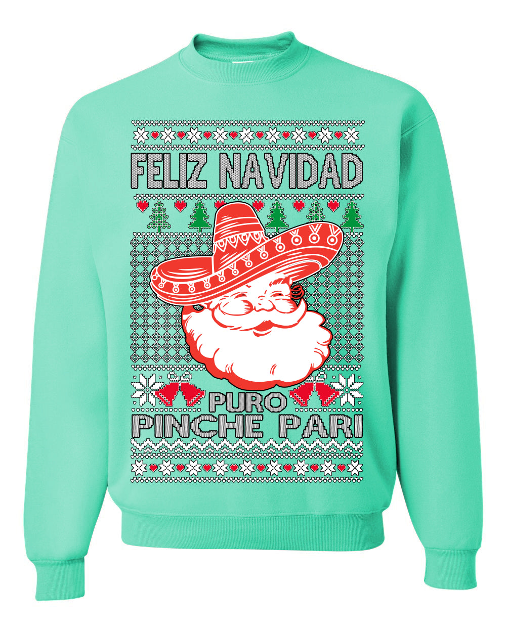 Feliz Navidad Puro Pinche Pari, Funny Spanish Song Latin Pop Music Lyrics, Ugly Christmas Sweater Ugly Christmas Unisex Crewneck Sweatshirt