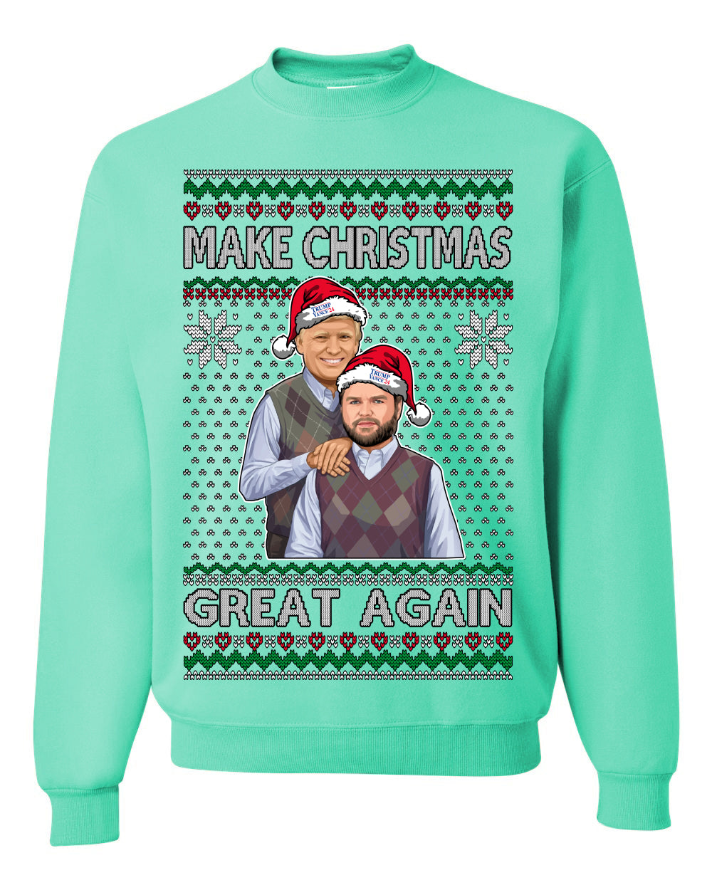 Make Christmas Great Again, MAGA Donald Trump JD Vance 2024, 2000s Comedy Movie Parody, Ugly Christmas Sweater Ugly Christmas Unisex Crewneck Sweatshirt