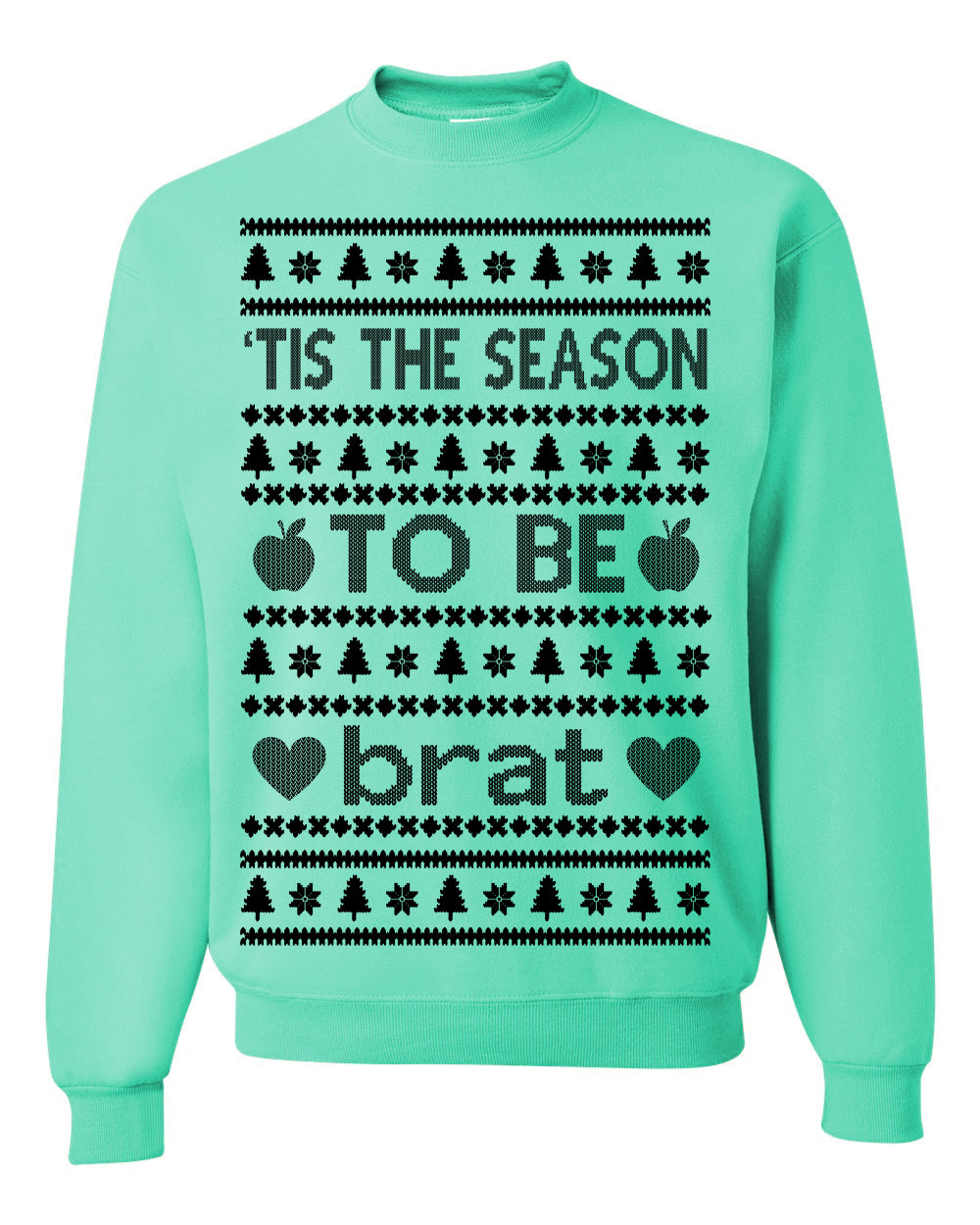 Tis the Season to Be Brat Dark Text, Xmas Viral Meme Music Rave Concert Merch, Unisex Ugly Christmas Sweaters for Women Men Ugly Christmas Unisex Crewneck Sweatshirt