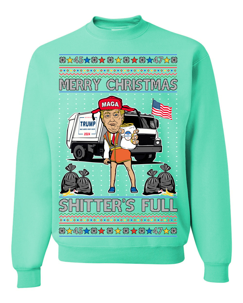 Donald Trump Merry Christmas Shitter's Full, Cousin Eddie Christmas Vacation Garbage for Trump Funny Viral Meme, Ugly Christmas Sweater Ugly Christmas Unisex Crewneck Sweatshirt
