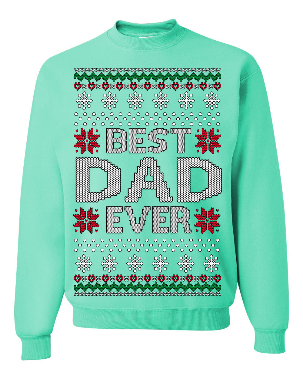 Best Dad Ever Classic Xmas Winter Holidays Ugly Christmas Sweater Ugly Christmas Unisex Crewneck Sweatshirt