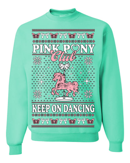 Pink Pony Club Pop Star Keep on Dancing, Iconic Music Concert Fan Merch Ugly Christmas Sweater Ugly Christmas Unisex Crewneck Sweatshirt