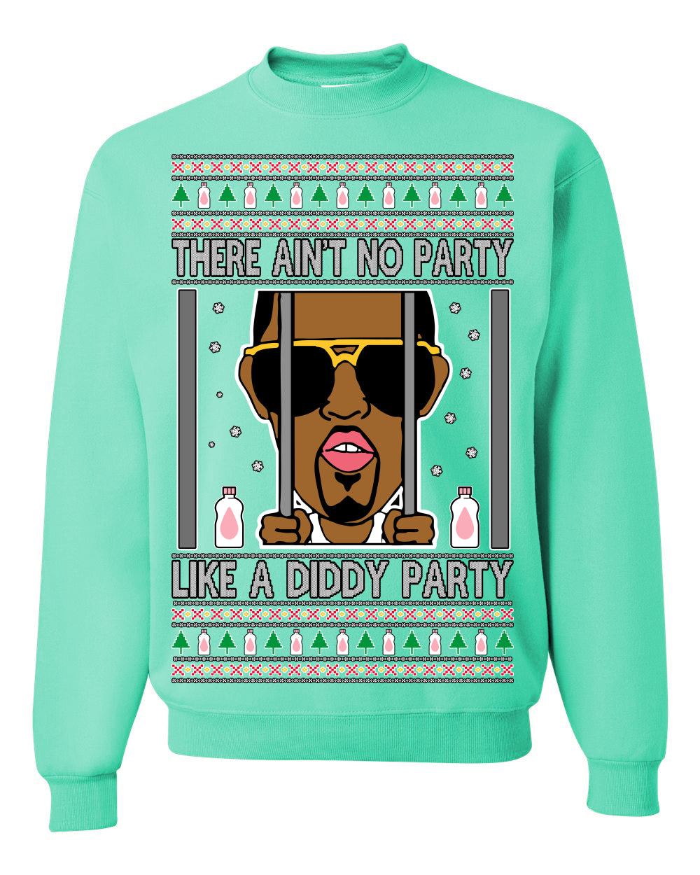 There Ain't No Party Like a Diddy Party, Viral Meme Trendy Baby Oil Crazy Parties Funny Classic Ugly Christmas Sweater Ugly Christmas Unisex Crewneck Sweatshirt