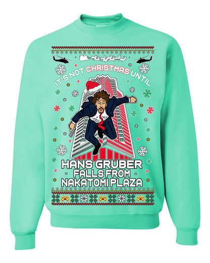 It's Not Christmas Until Hans Gruber Falls From Nakatomi Plaza, Color Design Skyscraper LA Falling Iconic 80s Xmas Movie Ugly Christmas Sweater Ugly Christmas Unisex Crewneck Sweatshirt