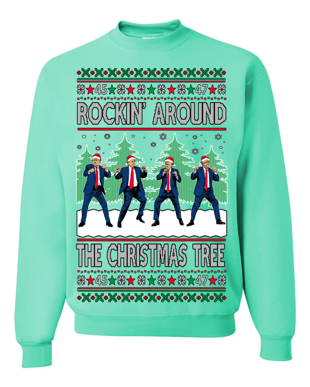 Rocking Around the Christmas Tree Trump Shimmy Dance Ugly Christmas Sweater Ugly Christmas Unisex Crewneck Sweatshirt