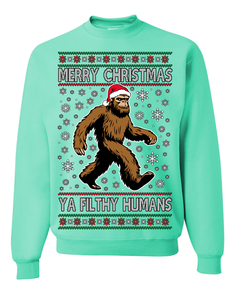 Merry Christmas Ya Filthy Humans Funny Sasquatch, UFO Conspiracy Theory Y2K Big Foot Supernatural Theorist Bigfoot Ugly Christmas Sweater Ugly Christmas Unisex Crewneck Sweatshirt